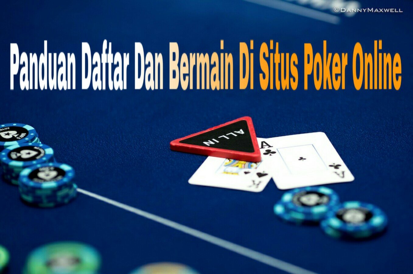 Panduan Daftar Dan Bermain Di Situs Poker Online